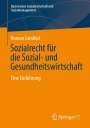 Roman Grinblat: Sozialrecht für die Sozial- und Gesundheitswirtschaft, Buch