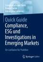 Constantin Frank-Fahle: Quick Guide Compliance, ESG und Investigations in Emerging Markets, Buch