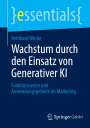Bernhard Wecke: Wachstum durch den Einsatz von Generativer KI, Buch