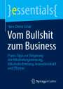Hans-Dieter Schat: Vom Bullshit zum Business, Buch