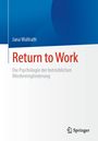 Jana Wallrath: Return to Work, Buch