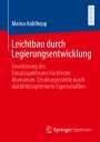 Marius Kohlhepp: Leichtbau durch Legierungsentwicklung, Buch