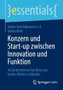 Stefan Räth: Konzern und Start-up zwischen Innovation und Funktion, Buch