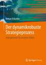 Roman P. Büchler: Der dynamikrobuste Strategieprozess, Buch