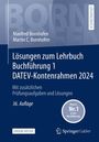 Manfred Bornhofen: Lösungen zum Lehrbuch Buchführung 1 DATEV-Kontenrahmen 2024, Buch,Div.
