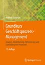 Andreas Gadatsch: Grundkurs Geschäftsprozess-Management, Buch