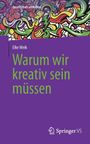 „Warum wir kreativ sein müssen“ von Elke Weik. Bunter, abstrakter Hintergrund, lila Bereich unten mit Springer-Logo.