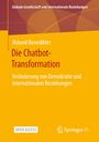 „Globale Gesellschaft und internationale Beziehungen“ steht oben. Darunter „Die Chatbot-Transformation“ von Roland Benedikter.