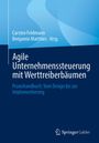 Buchtitel: "Agile Unternehmenssteuerung mit Werttreiberbäumen" von Carsten Feldmann, Benjamin Matthies, Springer Gabler Logo.