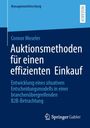 "Managementforschung", "RESEARCH". Titel: Auktionsmethoden für einen effizienten Einkauf. Name: Connor Moseler. Springer Gabler-Logo.