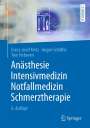 Franz-Josef Kretz: Anästhesie, Intensivmedizin, Notfallmedizin, Schmerztherapie, Buch