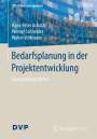 Hans-Peter Achatzi: Bedarfsplanung in der Projektentwicklung, Buch