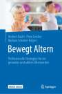 Norbert Bachl: Bewegt Altern, Buch,Div.