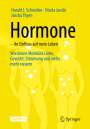 Harald J. Schneider: Hormone ¿ ihr Einfluss auf mein Leben, Buch