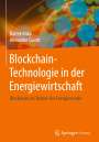 Alexander Goudz: Blockchain-Technologie in der Energiewirtschaft, Buch