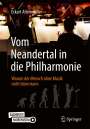 Eckart Altenmüller: Vom Neandertal in die Philharmonie, Buch,EPB