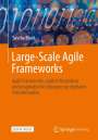 Sascha Block: Large-Scale Agile Frameworks, Buch,Div.