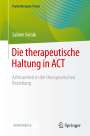 Sabine Svitak: Die therapeutische Haltung in ACT, Buch