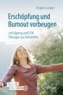 Angela Cooper: Erschöpfung und Burnout vorbeugen - mit Qigong und TCM, Buch