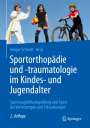 : Sportorthopädie und -traumatologie im Kindes- und Jugendalter, Buch