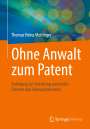 Thomas Heinz Meitinger: Ohne Anwalt zum Patent, Buch