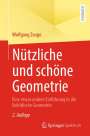Wolfgang Zeuge: Nützliche und schöne Geometrie, Buch
