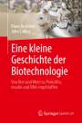 John Collins: Eine kleine Geschichte der Biotechnologie, Buch
