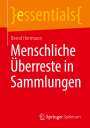 Bernd Herrmann: Menschliche Überreste in Sammlungen, Buch