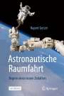 Rupert Gerzer: Astronautische Raumfahrt, Buch