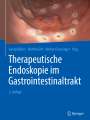 : Therapeutische Endoskopie im Gastrointestinaltrakt, Buch