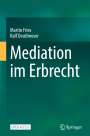 Ralf Deutlmoser: Mediation im Erbrecht, Buch