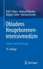 Rolf F. Maier: Obladens Neugeborenenintensivmedizin, Buch
