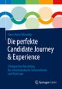 Hans-Heinz Wisotzky: Die perfekte Candidate Journey & Experience, Buch