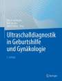 : Ultraschalldiagnostik in Geburtshilfe und Gynäkologie, Buch