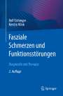 Rolf Eichinger: Fasziale Schmerzen und Funktionsstörungen, Buch