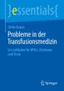 Ulrike Kaiser: Probleme in der Transfusionsmedizin, Buch