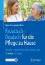 Nina Konopinski-Klein: Kroatisch - Deutsch für die Pflege zu Hause, Buch