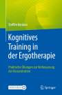Steffen Kersken: Kognitives Training in der Ergotherapie, Buch