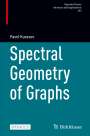 Pavel Kurasov: Spectral Geometry of Graphs, Buch