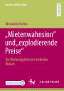 Alexandra Farina: ¿Mietenwahnsinn¿ und ¿explodierende Preise¿, Buch