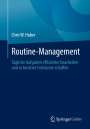 Chris W. Huber: Routine-Management, Buch