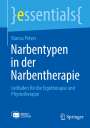 Bianca Peters: Narbentypen in der Narbentherapie, Buch,EPB