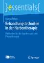 Bianca Peters: Behandlungstechniken in der Narbentherapie, Buch,EPB