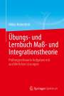Niklas Hebestreit: Übungs- und Lernbuch Maß- und Integrationstheorie, Buch