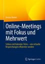Jessica Turner: Online-Meetings mit Fokus und Mehrwert, Buch