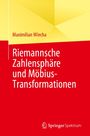 Maximilian Wiecha: Riemannsche Zahlensphäre und Möbius-Transformationen, Buch