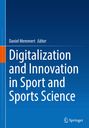 Titel: "Digitalization and Innovation in Sport and Sports Science", Daniel Memmert, Springer-Logo.