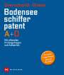 Heinz Overschmidt: Bodensee-Schifferpatent A + D, Buch