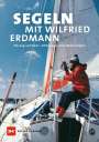 Wilfried Erdmann: Segeln mit Wilfried Erdmann, Buch