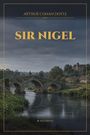 "Arthur Conan Doyle" und "Sir Nigel" in großer Schrift. Mittelalterliche Landschaft mit einer Steinbrücke und Burgen.